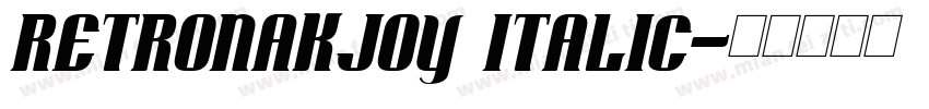 RetroNakjoy Italic字体转换